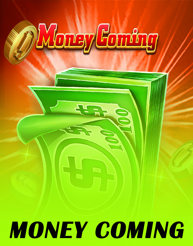 Money Coming